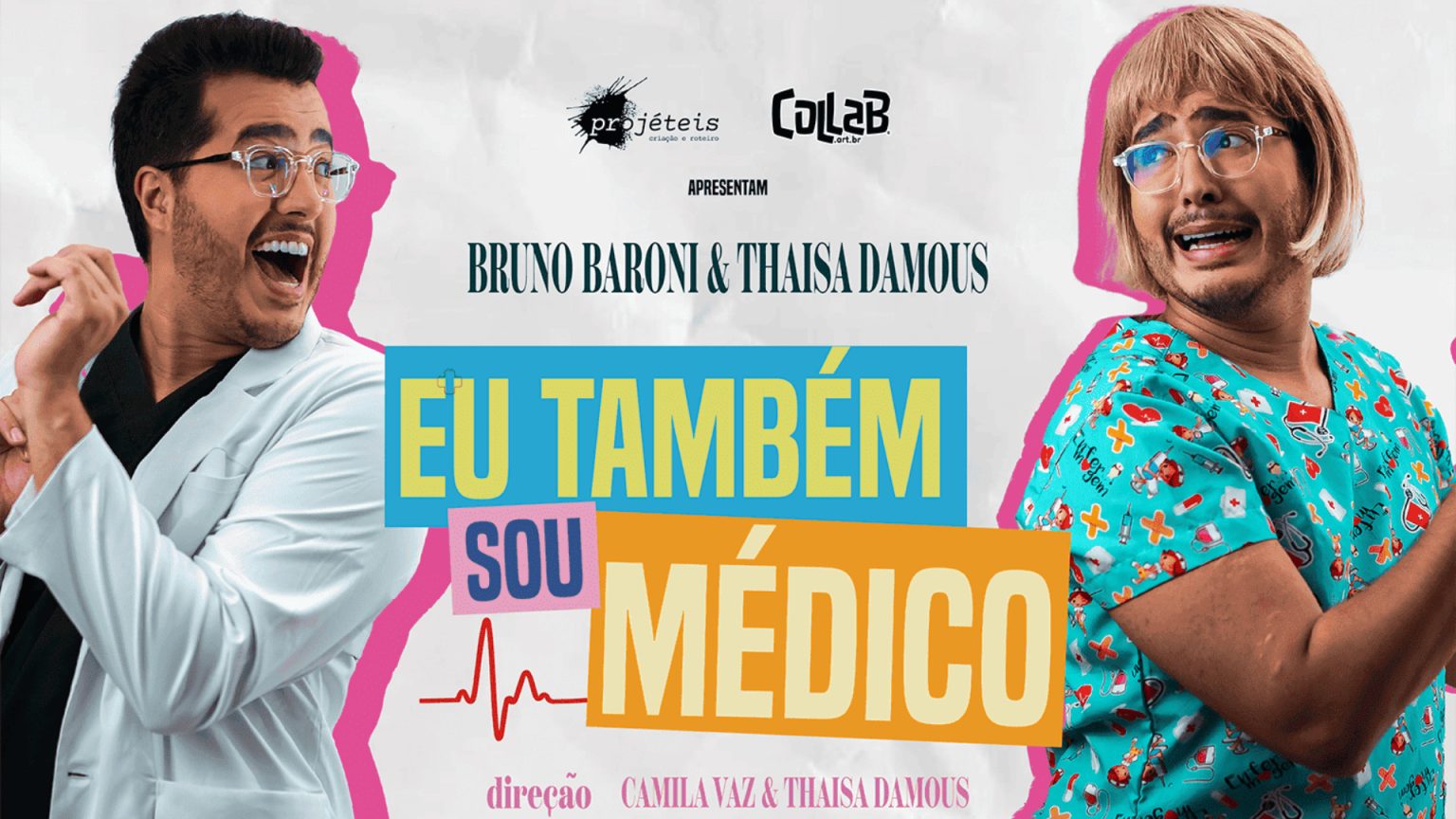 Bruno Baroni e Thaisa Damous em Eu Também sou Médico no Teatro Eva Wilma