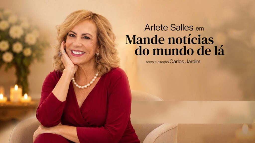 Mande Notícias do Mundo de lá – Monólogo estrelado por Arlete Salles no Teatro Fernando Torres