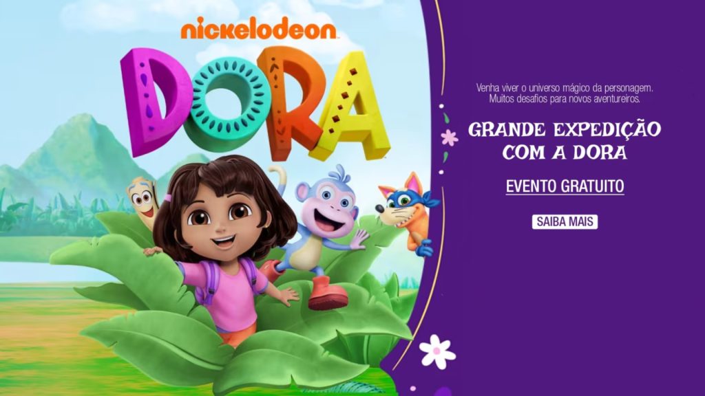 Dora, a Aventureira chegou! Venha viver o universo mágico da personagem no Complexo Tatuapé